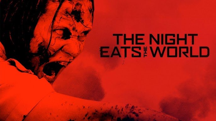 The-Night-Eats-The-World-(2018)